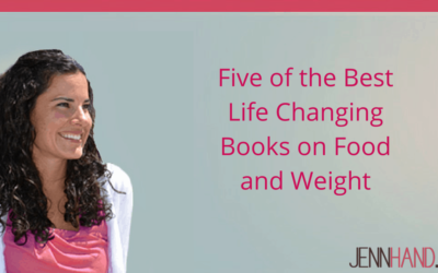 The 5 Books You Must Read If You Struggle with Food or Weight