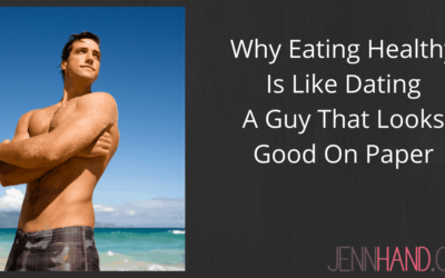 Why Eating Healthy Is Like Dating A Guy That Looks Good On Paper