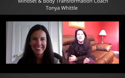 Interview Series: Mind & Body Transformation Coach Tonya Whittle