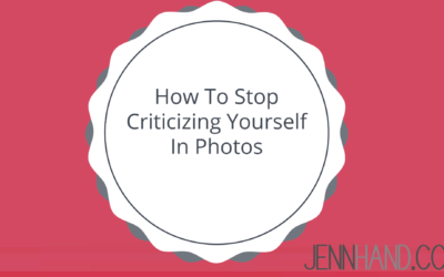 3 Things To Do To Stop Criticizing Yourself In Photos