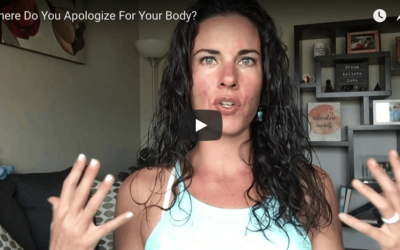 Where Do You Apologize For Your Body?