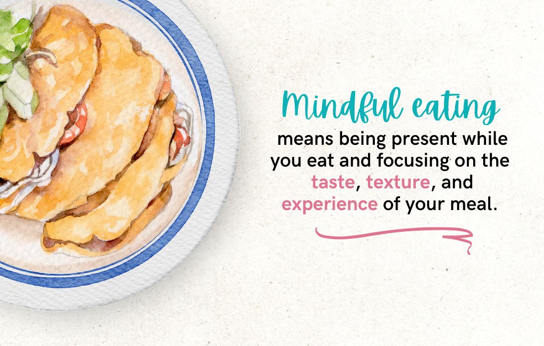 Practice Mindful Eating